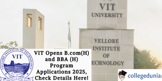 VIT Opens B.com(H) and BBA (H) Program Applications 2025, Check Details Here!